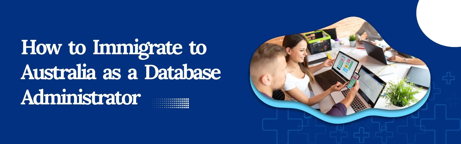 How to Immigrate to Australia as a Database Administrator?
